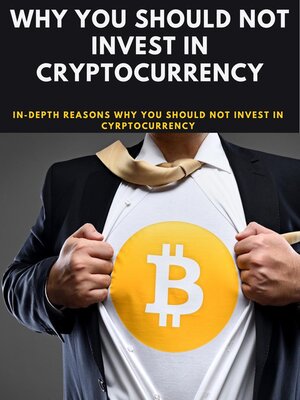 Should You Invest in Crypto? Pros & Cons of the Digital Currency